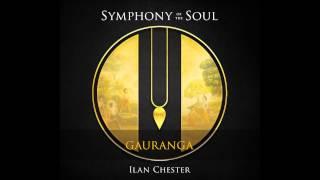 Ilan Chester - Symphony of the Soul - 7. Gauranga