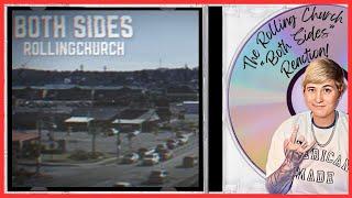 @TheRollingChurch - "BOTH SIDES" **REACTION**