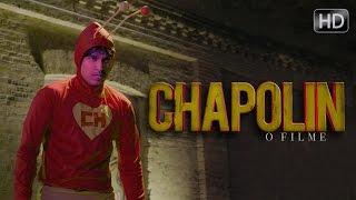 CHAPOLIN - O FILME (Trailer) | NomeGusta