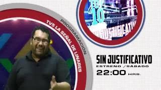 SIN JUSTIFICATIVO Estreno Sábado 22:00 Hrs.