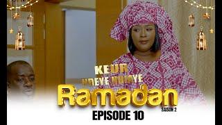 Ramadan Keur Ndeye Ndiaye - Episode 10