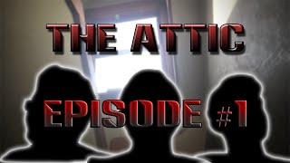 The Attic Podcast Episode #1| WELCOME TO THE ATTIC!