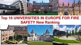 Top 10 UNIVERSITIES IN EUROPE FOR FIRE SAFETY New Ranking