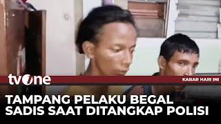 Polisi Berhasil Ringkus Begal Sadis usai Korban Alami Luka Serius | Kabar Hari Ini tvOne