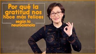 Por qué la gratitud nos hace más felices según la neurociencia