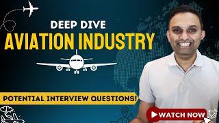 Aviation Industry - Interview Questions in Consulting / Investment Banking, & Basic analyses