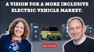 A Vision for a More Inclusive Electric Vehicle Market.