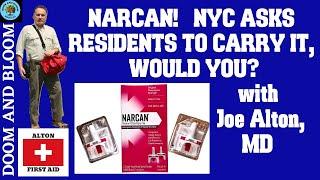 Narcan, NYC Says Carry it! Would YOU? with Dr. Joseph Alton MD