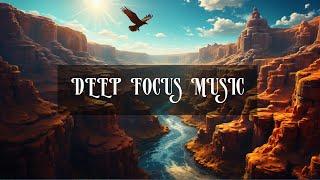 Deep Focus Music Tune In, Zone Out  Mindful Melodies 