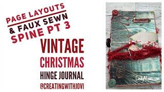 Vintage Christmas Hinge Journal Page Layouts & Faux Sewn Spine Pt 3 @CreatingwithJovi