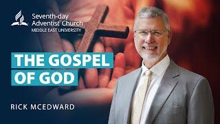 "The Gospel of God" by Rick McEdward