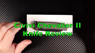 Civivi Chevalier II Knife Review