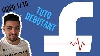 TUTO COMPLET DÉBUTANT - Créer Une Campagne publicitaire Facebook Ads - (1/10)