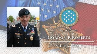 601. Gordon R Roberts - Medal of Honor Recipient