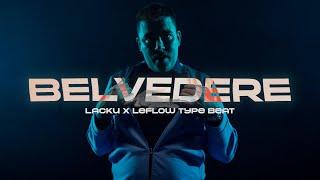 [FREE] Lacku x LeFlow Type Beat "BELVEDERE" | Balkan Instrumental 2024