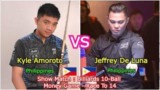 Kyle Amoroto VS Jeffrey De Luna | Show Match : Billiards 10-Ball Money Game - Race To 14