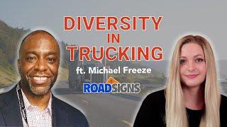 Diversity in the Trucking Industry - Let’s Talk About It