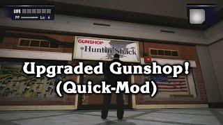 Dead Rising (Quick Mod) - Upgraded Gunshop!