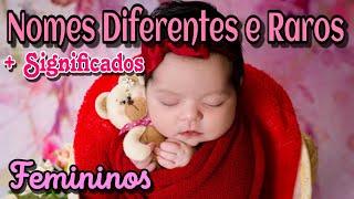 NOMES DIFERENTES E RAROS  PARA MENINAS | NOMES LINDOS COM SIGNIFICADOS