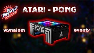 ATARI PONG - WYNAJEM EVENTY - FLIPPERY.PL