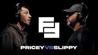 F2F: Pricey vs Slippy