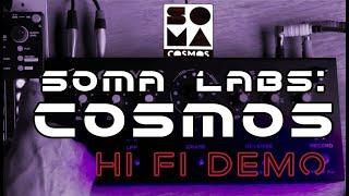 HiFi Demo, of the Soma Labs 'Cosmos'