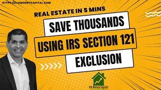 Save Thousands Using IRS Section 121 Exclusion