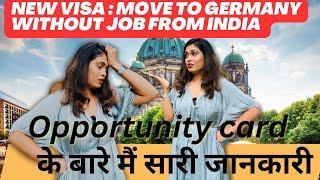 Opportunity card Germany | Don’t pay consultants money for this Visa apply by yourself |