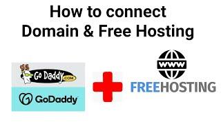 How to connect GoDaddy domain  with free hosting|How to host GoDaddy domain on free Hosting 2020