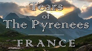 Tears of The Pyrenees - FRANCE | Sony RX100V & Mavic Air