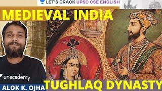 Tughlaq Dynasty | UPSC CSE/IAS 2021 | Alok K. Ojha