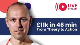 TraderTom Live Trading EU Session: £11,000 in 46 minutes – From Theory to Action.