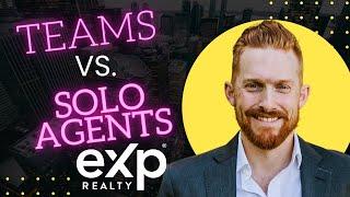 BEFORE Joining EXP Realty 2022: A Look at Joining Solo or on a Team