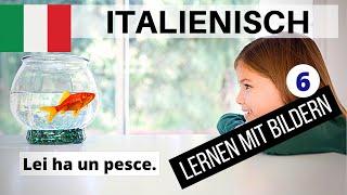 Italienisch lernen für Anfänger #6 | Multimedia Sprachkurse 24 Italienisch | Deutsch-Italienisch A1