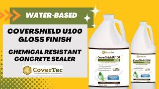 CoverShield U100 Gloss Chemical Resistant Concrete Sealer - Product Video - CoverTec Products