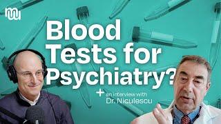 Personalized Psychiatry: Using Blood Tests to Find the Right Mental Health Treatment