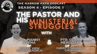 The Pastor and his ministerial struggles with Pastor Manny Avena & Pastor Olan Mendoza | TNPP#34