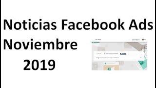 Biblioteca de anuncios para vivienda - Noticias Facebook Ads Noviembre 2019