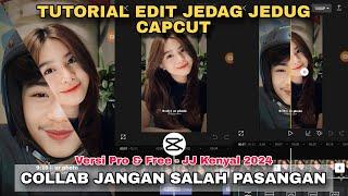 Tutorial Edit Jedag Jedug Capcut COLLAB DJ JANGAN SALAH PASANGAN 2024