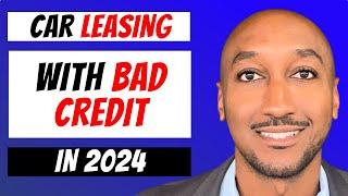 How to Lease a Car with Bad Credit