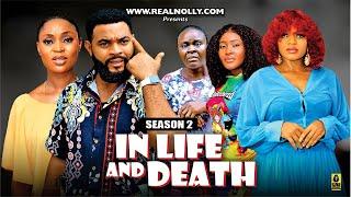 IN LIFE AND DEATH (SEASON 2){NEW TRENDING MOVIE}-2024 LATEST NIGERIAN NOLLYWOOD MOVIE