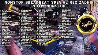 DUGEM BREAKBEAT SPECIAL REQ ZADHIR [ 9 JAM NONSTOP ]