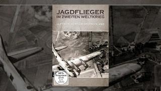 Jagdflieger im zweiten Weltkrieg - Luftschlacht um Deutschland