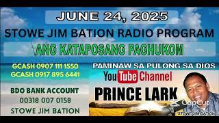 JUNE 24, 2025 || ANG KATAPOSANG PAGHUKOM || STOWE JIM BATION || CEBUANO