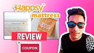 Happsy Mattress Reviews & Coupon Code - Best Happsy Mattress Promo Code Discount 2022