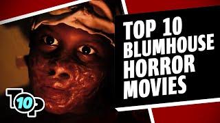 Top 10 Best Blumhouse Horror Movies