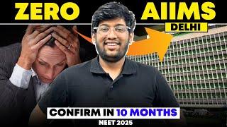 0 to AIIMS in 10 months| My strategy | NEET 2025 | 700+ marks