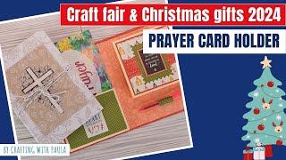 Craft Fair and Christmas gifts 2024: prayer card holder