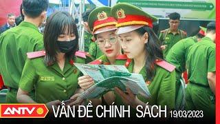 Các trường Công an công bố phương án tuyển sinh 2023 | Vấn đề và chính sách | ANTV