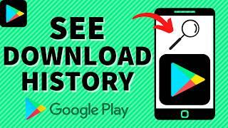 How to See What Apps You Downloaded from Android Google Play Store
